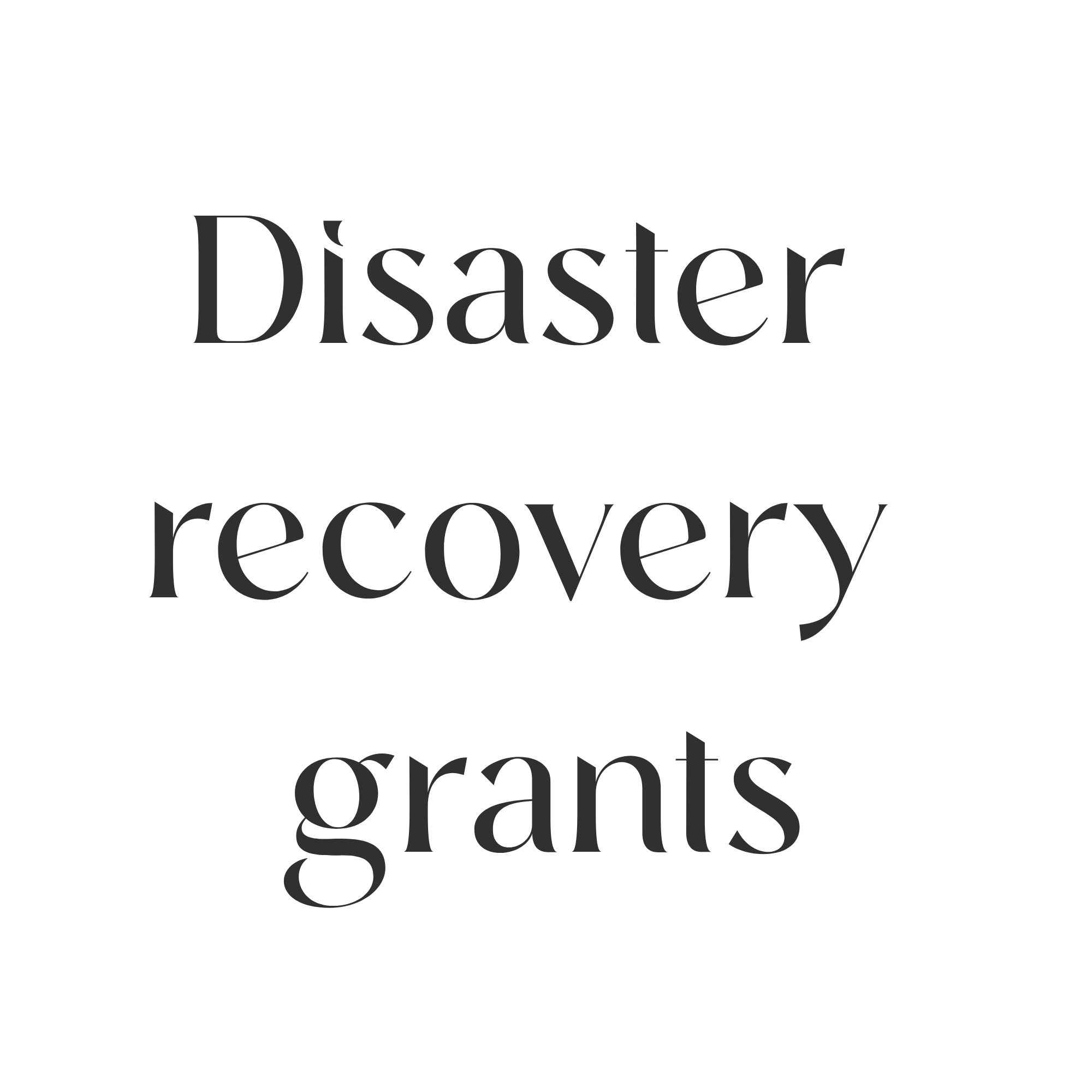 Disaster recovery grants
